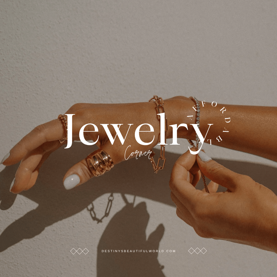 Jewelry - Destiny's Beautiful World
